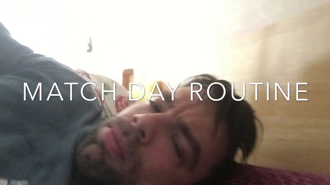 Match Day Routine Match Day Routine (TENFITMEN) - YouTube