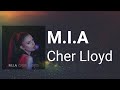 Cher Lloyd - M.I.A Lyrics