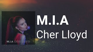 Cher Lloyd - M.I.A Lyrics