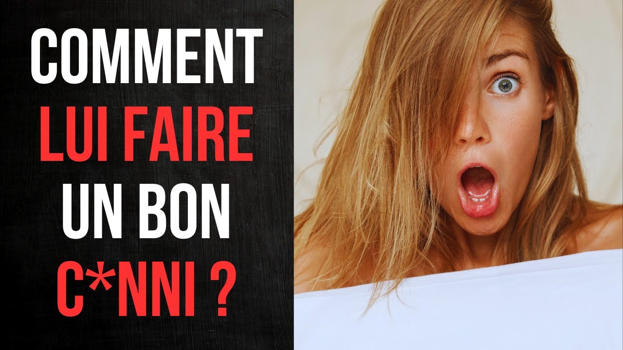 Comment faire un bon cunnilingus à une femme ? - YouTube