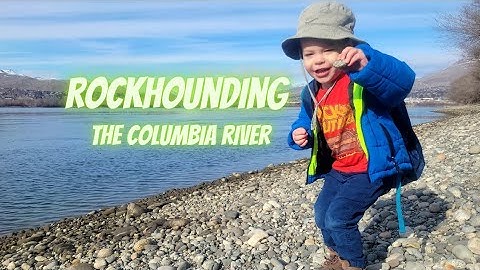 Rockhounding the Columbia River