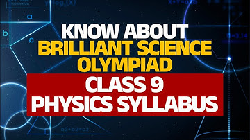 🔥 Class 9 Physics | Brilliant Science Olympiad (BSO) Full Syllabus Guide 🚀 | Ace Your Exams!