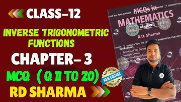 RD Sharma MCQs Class 12 Chapter 3 Inverse Trigonometric Functions MCQs Q 11-20 RD Sharma Class 12