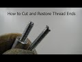 Basic Metalworking - How to Shorten a Bolt/Stud and Restore Thread Ends