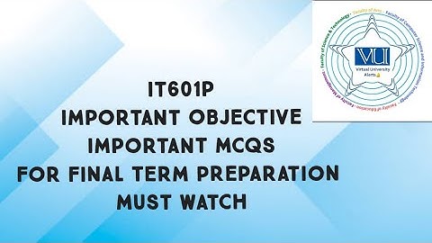 IT601P Important MCQS For Final Term Preparation| it601p final term preparation important Mcqs
