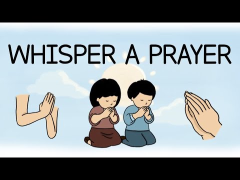 Childrens Songs Whisper A Prayer