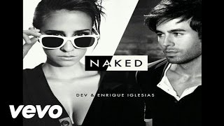 DEV, Enrique Iglesias - Naked (Audio)
