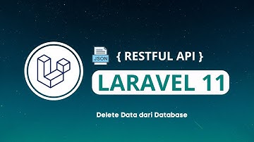 Tutorial Restful API Laravel 11 #9 : Delete Data dari Database