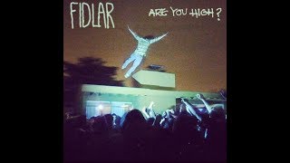 Video thumbnail of "FIDLAR - Are You High? (ft. The 90s) [Official Music Video]"