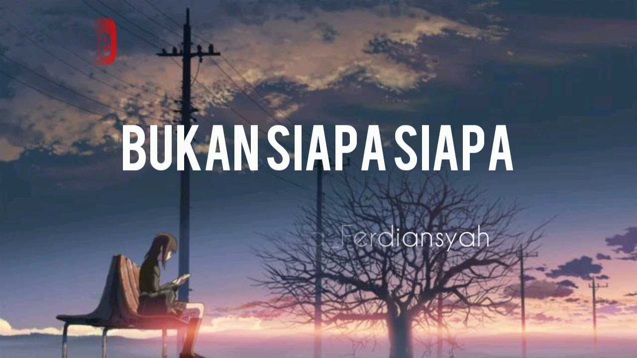 Bukan siapa siapa - YouTube