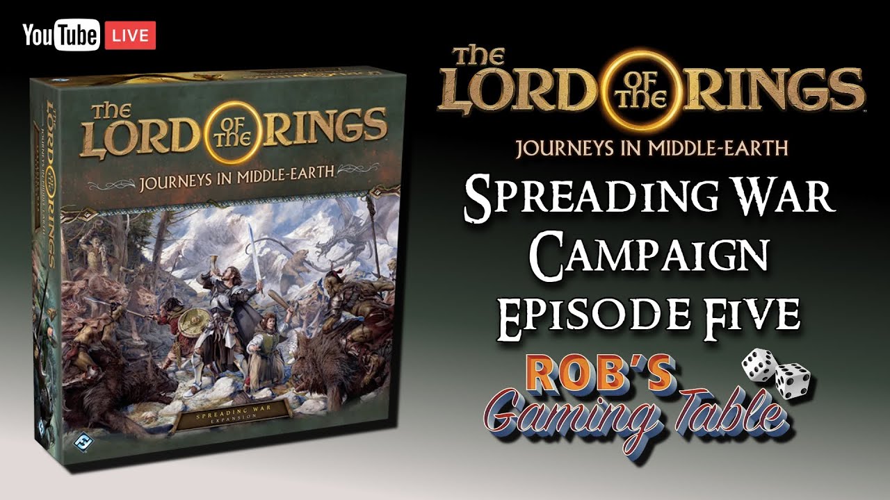 Lord of the Rings: Journeys in Middle-Earth Spreading War Ep. 5 - YouTube