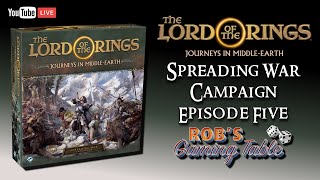 Lord of the Rings: Journeys in Middle-Earth Spreading War Ep. 5