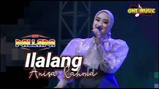 ILALANG Anisa Rahma // NEW PALLAPA KRAMATAN TASIKAGUNG #ramayanaaudio