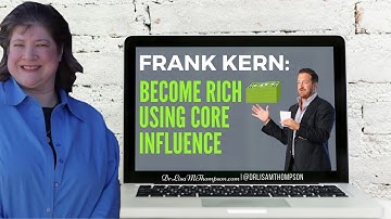 Frank Kern: How to Become Rich Using Core Influence