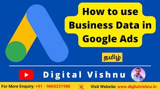 How to use Business Data in Google Ads Tutorial in Tamil