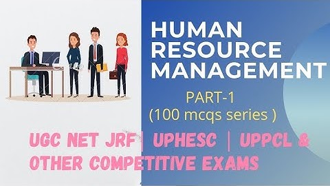 Human resource management | EXPECTED MCQs| UPHESC ASSISTANT PROFESSOR | UGC NET JRF|
