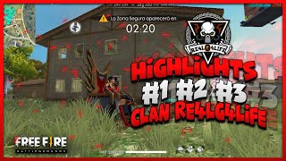 HIGHLIGHTS #1 #2 #3 | MEJORES JUGADAS ✅ [RECOPILACIÓN - RESUBIDO] // CLAN RE4LG4LIFE // FREE FIRE