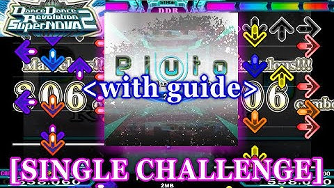 【DDR SN2】 Pluto Relinquish [SINGLE CHALLENGE] 高速地帯ガイド付き