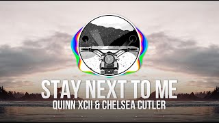 Quinn XCII & Chelsea Cutler - Stay Next To Me