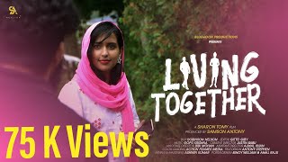 Living Together Malayalam Short Film | Bluemoon Productions| Canadian mallus