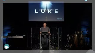 120422 Luke - Week 1 Pastor Tim Olof