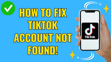 How to fix tiktok account not found (Easy Fix 2025)
