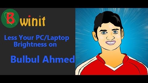 Less Screen Brightness on Windows 7