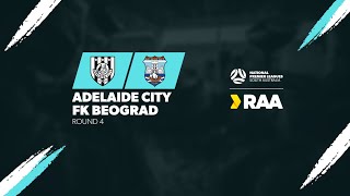 #RAANPLSA | RD4 - Adelaide City v FK Beograd 2024