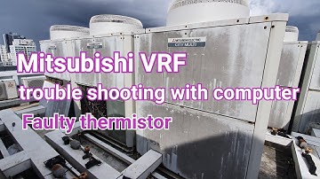 Mitsubishi VRF | how to fault find outdoor thermistor faulty.