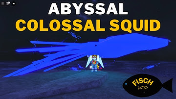 How To Catch Abyssal Colossal Squid in Fisch | Abyssal Colossal Squid Location | Roblox