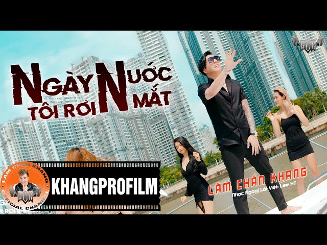 NGÀY TÔI RƠI NƯỚC MẮT | LÂM CHẤN KHANG | OFFICIAL MUSIC VIDEO | NHẠC REMIX HAY NHẤT class=