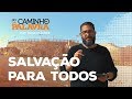 [NCDP] SALVAÇÃO PARA TODOS - Luciano Subirá