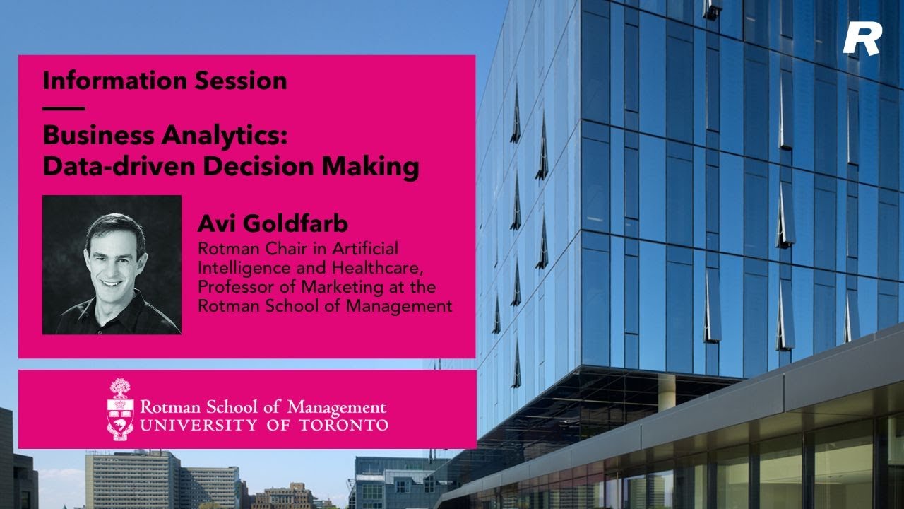 Information session on Rotman School of Management’s Business Analytics: Data-driven Decision Making