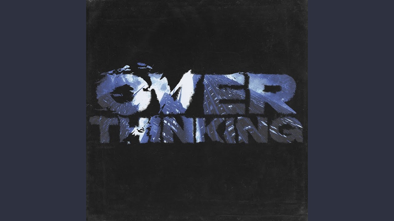 Watch Overthinking on YouTube Watch Overthinking on YouTube