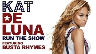 Kat Deluna - Run The Show ft.Busta Rhymes