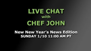 Live Chat with Chef John