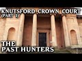 Knutsford Crown Court (Part 1)