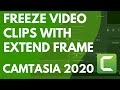 Freeze frame in your with camtasia 2020 extend frame
