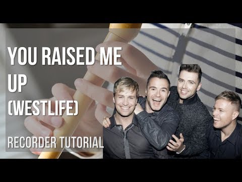 How To Play You Raised Me Up By Westlife On Recorder (Tutorial)