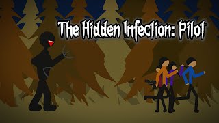 The Hidden Infection - EP. 1: PILOT