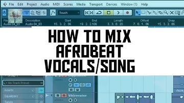 How to mix afrobeat song and vocals in cubase - Mayjai Studio Sessions: Ep 2