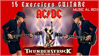 AC DC &quot;Thunderstruck&quot; 15 Exercices Guitare Faciles