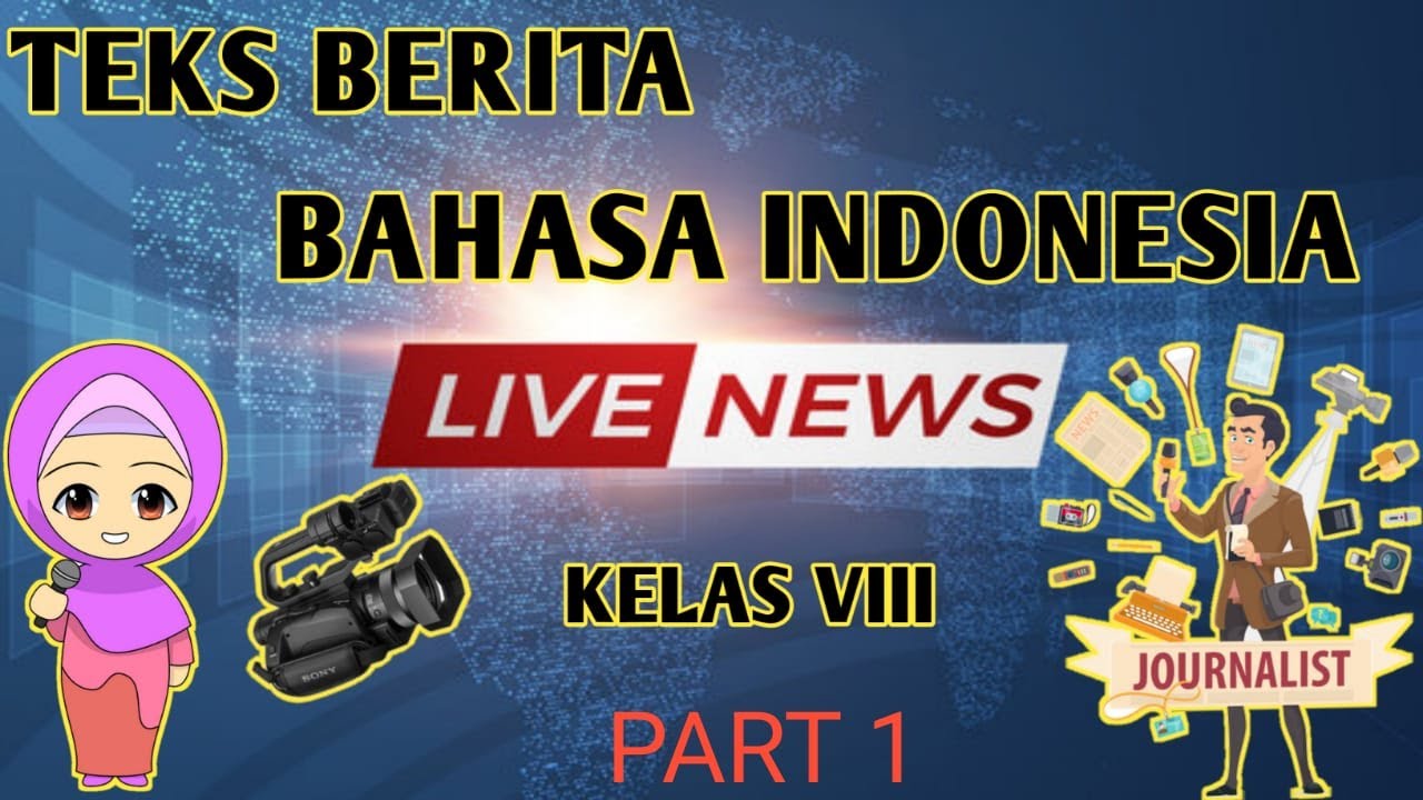 TEKS BERITA PART 1 BAHASA INDONESIA KELAS 8 BELAJAR ONLINE YouTube