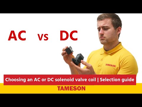 Choosing an AC or DC solenoid valve coil | Selection guide | Tameson