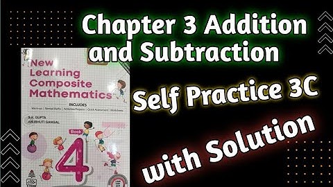 Class 4 Maths Self Practice 3C|new Learning Composite Mathematics Class 4| Chapter 3 Addition Sub