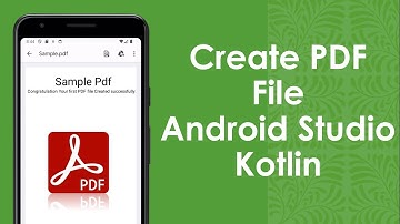 Create PDF Document | Android Studio | Kotlin 2024