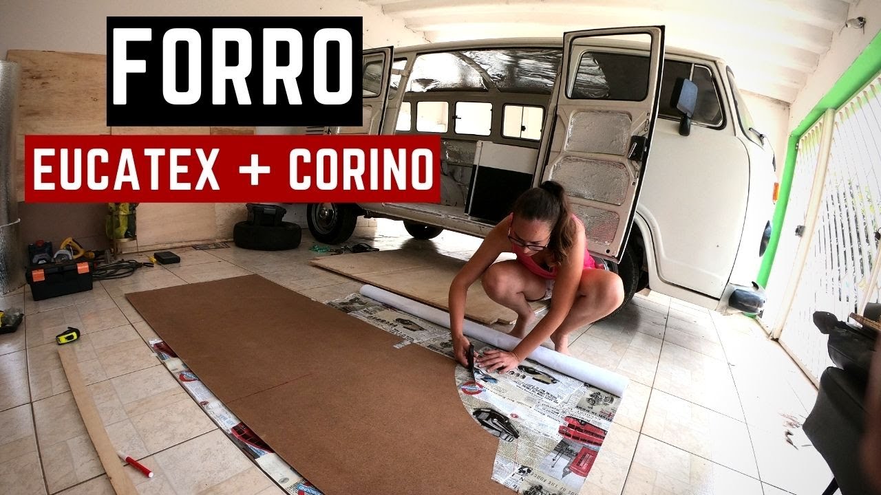 REVESTIMENTO BARATO PARA KOMBI - EUCATEX + CORINO  |  Viajando de Vw #ep122
