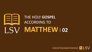 LSV Matthew 2 // Human Reader // Wise Men Visit Jesus;  Egypt to Nazareth; Slaughter of Innocents