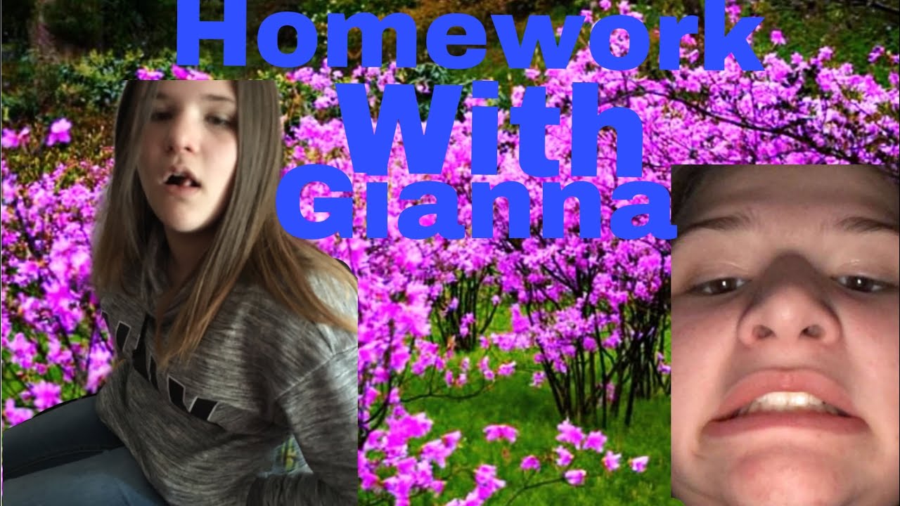 Homework With Gianna Youtube 