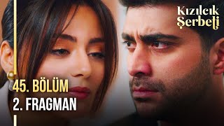 Kızılcık Şerbeti 45. Bölüm 2. Fragman Bundan Sonra Herkes Haddini Bilecek